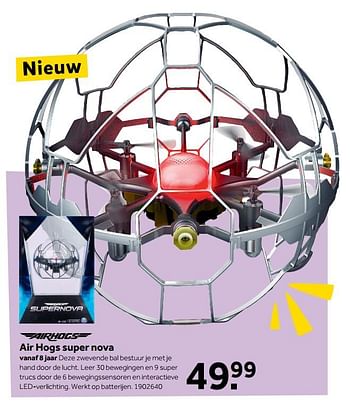 Promoties Air hogs super nova - Air Hogs - Geldig van 08/10/2018 tot 09/12/2018 bij Intertoys