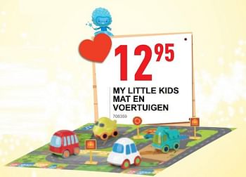 Promoties My little kids mat en voertuigen - My little kids - Geldig van 17/10/2018 tot 08/12/2018 bij Trafic