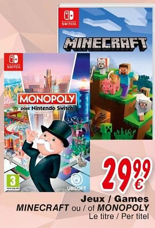 Promotions Jeux - games minecraft ou - of monopoly - Ubisoft - Valide de 19/10/2018 à 08/12/2018 chez Cora