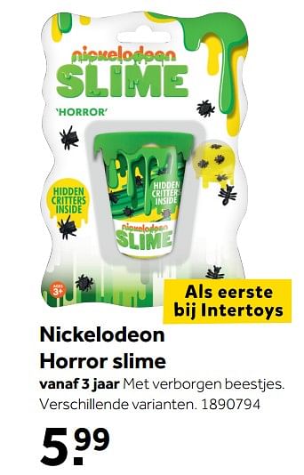 Promoties Nickelodeon horror slime - Nickelodeon - Geldig van 08/10/2018 tot 09/12/2018 bij Intertoys