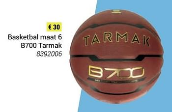 Promoties Basketbal maat 6 b700 tarmak - Tarmak - Geldig van 08/10/2018 tot 23/12/2018 bij Decathlon