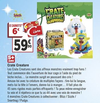 Promotions Crate creature - Splash Toys - Valide de 15/10/2018 à 25/11/2018 chez Géant Casino