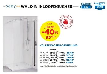 Promoties Volledig open opstelling walk-in inloopdouches - Sany one - Geldig van 29/10/2018 tot 01/12/2018 bij X2O