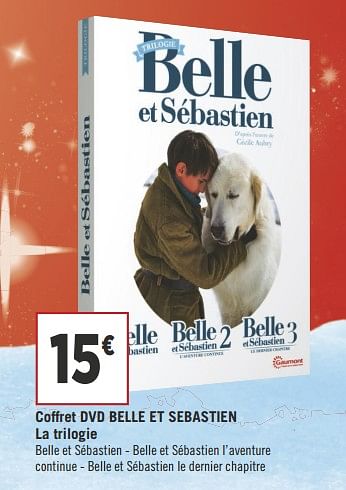 Promotions Coffret dvd belle et sebastien la trilogie - Produit Maison - Géant Casino - Valide de 15/10/2018 à 25/11/2018 chez Géant Casino