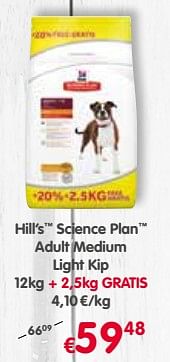 Promoties Hill`s science plan adult medium light kip - Hill's - Geldig van 24/10/2018 tot 04/11/2018 bij Tom&Co