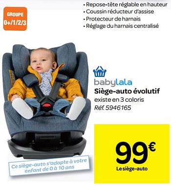 Promotion Carrefour Siege Auto Evolutif Babylala Bebe Et Grossesse Valide Jusqua 4 Promobutler