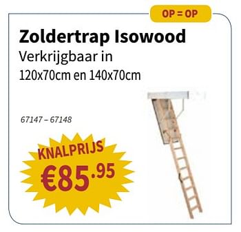 Promoties Zoldertrap isowood - Isowood - Geldig van 25/10/2018 tot 07/11/2018 bij Cevo Market