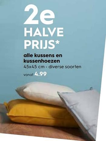 Promoties Alle kussens en kussenhoezen - Huismerk - Blokker - Geldig van 24/10/2018 tot 06/11/2018 bij Blokker