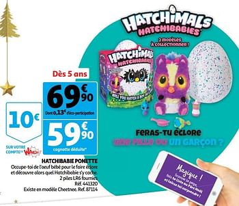 Promotions Hatchibabie ponette - Hatchimals - Valide de 19/10/2018 à 16/12/2018 chez Auchan Ronq