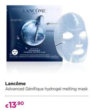 Promoties Lancôme advanced génifique hydrogel melting mask - Lancome - Geldig van 29/10/2018 tot 11/11/2018 bij ICI PARIS XL