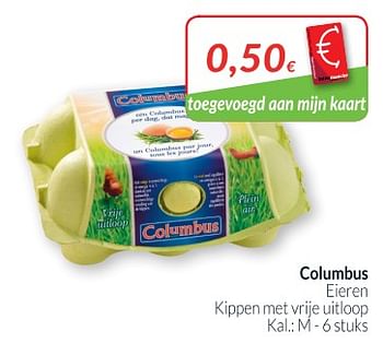 Promoties Columbus eieren kippen met vrije uitloop - Columbus - Geldig van 01/11/2018 tot 30/11/2018 bij Intermarche