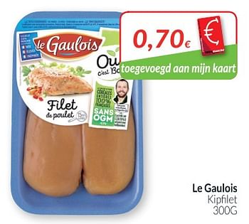 Promoties Le gaulois kipfilet - Le Gaulois - Geldig van 01/11/2018 tot 30/11/2018 bij Intermarche
