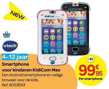 Promoties Smartphone voor kinderen kidicom max - Vtech - Geldig van 24/10/2018 tot 06/12/2018 bij Carrefour