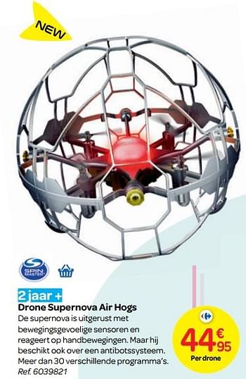 Promoties Drone supernova air hogs - Spin Master - Geldig van 24/10/2018 tot 06/12/2018 bij Carrefour