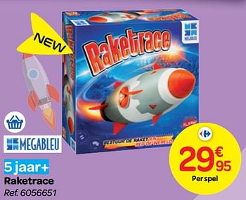 Promoties Raketrace - Megableu - Geldig van 24/10/2018 tot 06/12/2018 bij Carrefour