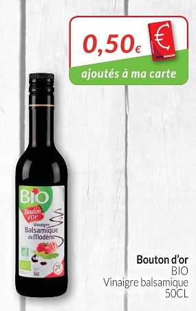 Promotions Bouton d`or bio vinaigre balsamique - Bouton D'Or - Valide de 01/11/2018 à 30/11/2018 chez Intermarche