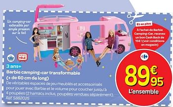 Promotions Barbie camping-car transformable - Mattel - Valide de 24/10/2018 à 06/12/2018 chez Carrefour