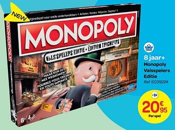 Promoties Monopoly valsspelers editie - Hasbro - Geldig van 24/10/2018 tot 06/12/2018 bij Carrefour