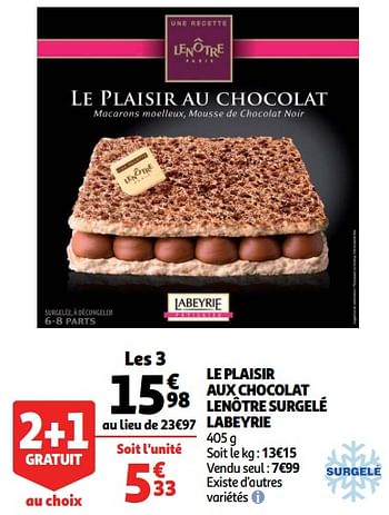 Lenotre Le Plaisir Aux Chocolat Lenotre Surgele Labeyrie En Promotion Chez Auchan Ronq