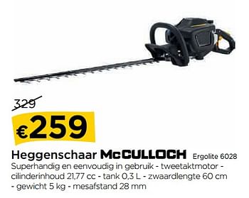 Promotions Heggenschaar mcculloch ergolite 6028 - McCulloch - Valide de 29/10/2018 à 28/11/2018 chez Molecule