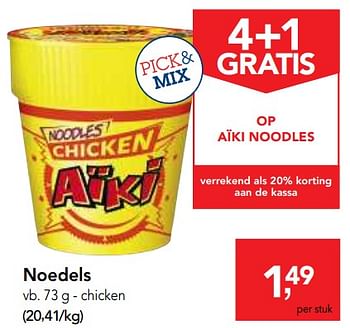 Promoties Noedels chicken - Aiki - Geldig van 07/11/2018 tot 20/11/2018 bij Makro