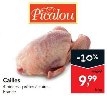 Promotions Cailles - Picalou - Valide de 07/11/2018 à 20/11/2018 chez Makro