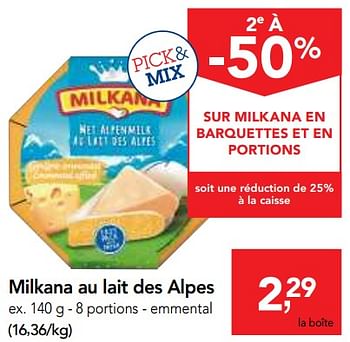 Promotions Milkana au lait des alpes - Milkana - Valide de 07/11/2018 à 20/11/2018 chez Makro