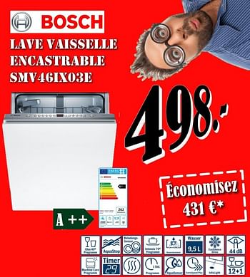 Promotions Bosch lave vaisselle smv46ix03e - Bosch - Valide de 01/11/2018 à 30/11/2018 chez Electro Zschau