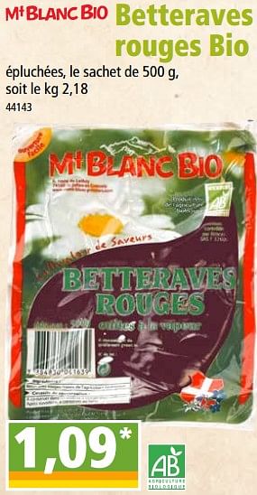 Promotions Betteraves rouges bio - Mt Blanc Bio - Valide de 07/11/2018 à 13/11/2018 chez Norma