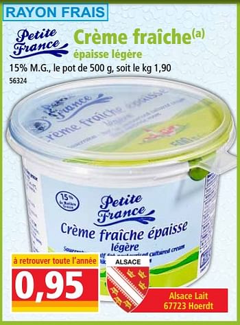 Promotions Crème fraîche épaisse légère - Petite France - Valide de 07/11/2018 à 13/11/2018 chez Norma