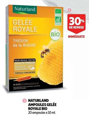Promotions Naturland ampoules gelée royale bio - Naturland - Valide de 07/11/2018 à 24/11/2018 chez Auchan Ronq