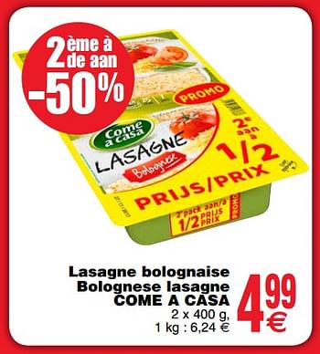 Promoties Lasagne bolognaise bolognese lasagne come a casa - Come a Casa - Geldig van 06/11/2018 tot 12/11/2018 bij Cora