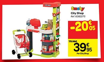 Promoties City shop - Smoby - Geldig van 07/11/2018 tot 18/11/2018 bij Carrefour