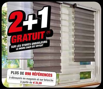 Promotions 2+1 gratuit sur les stores enrouleurs le moins cher est offert - Produit maison - Brico - Valide de 14/11/2018 à 26/11/2018 chez Brico