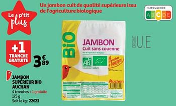 Promotions Jambon supérieur bio auchan - Produit Maison - Auchan Ronq - Valide de 07/11/2018 à 13/11/2018 chez Auchan Ronq