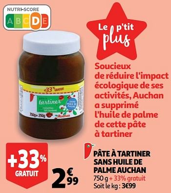 Promotions Pâte à tartiner sans huile de palme auchan - Produit Maison - Auchan Ronq - Valide de 07/11/2018 à 13/11/2018 chez Auchan Ronq
