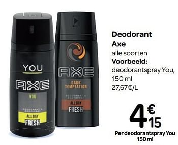 Promotions Deodorantspray you - Axe - Valide de 07/11/2018 à 18/11/2018 chez Carrefour