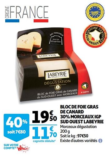 Promotions Bloc de foie gras de canard 30% morceaux igp sud ouest labeyrie - Labeyrie - Valide de 07/11/2018 à 13/11/2018 chez Auchan Ronq