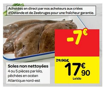 Promotions Soles non nettoyées - Produit maison - Carrefour  - Valide de 07/11/2018 à 18/11/2018 chez Carrefour