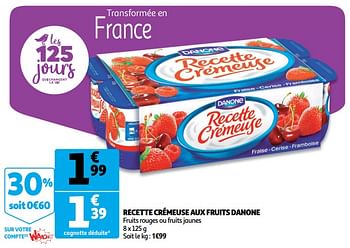 Promoties Recette crémeuse aux fruits danone - Danone - Geldig van 07/11/2018 tot 13/11/2018 bij Auchan