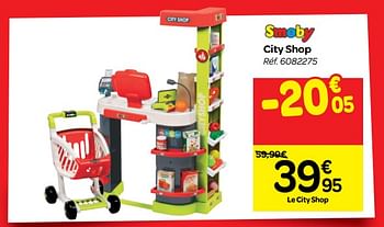 Promoties City shop - Smoby - Geldig van 07/11/2018 tot 18/11/2018 bij Carrefour