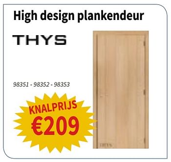 Promotions High design plankendeur - Thys - Valide de 08/11/2018 à 21/11/2018 chez Cevo Market