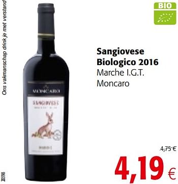 Promotions Sangiovese biologico 2016 marche i.g.t. moncaro - Vins rouges - Valide de 07/11/2018 à 20/11/2018 chez Colruyt