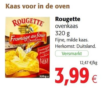 Promoties Rougette ovenkaas - Rougette - Geldig van 07/11/2018 tot 20/11/2018 bij Colruyt