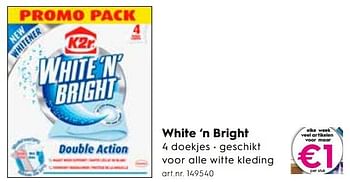 Promoties White `n bright - K2r - Geldig van 07/11/2018 tot 20/11/2018 bij Blokker