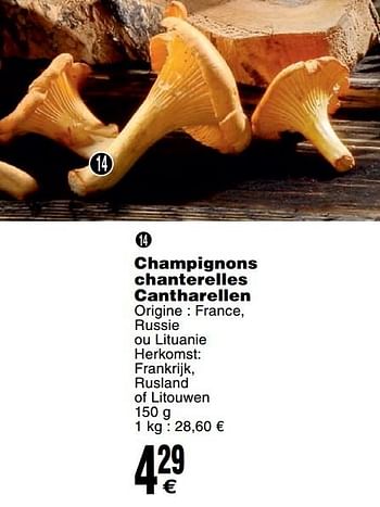 Promoties Champignons chanterelles cantharellen - Huismerk - Cora - Geldig van 13/11/2018 tot 19/11/2018 bij Cora