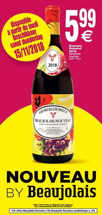 Promoties Georges duboeuf 2018 beaujolais nouveau aop - Rode wijnen - Geldig van 13/11/2018 tot 19/11/2018 bij Cora