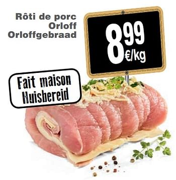Promoties Rôti de porc orloff orloffgebraad - Huismerk - Cora - Geldig van 13/11/2018 tot 19/11/2018 bij Cora
