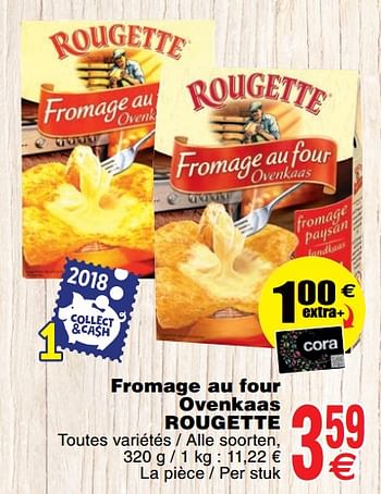 Promoties Fromage au four ovenkaas rougette - Rougette - Geldig van 13/11/2018 tot 19/11/2018 bij Cora
