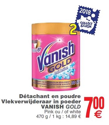 Promoties Détachant en poudre vlekverwijderaar in poeder vanish gold - Vanish - Geldig van 13/11/2018 tot 19/11/2018 bij Cora